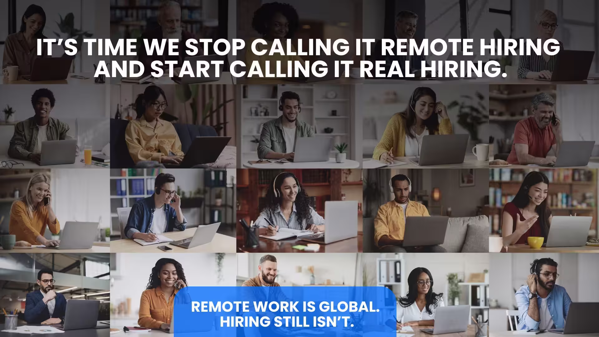 Remote Work Is Global. Hiring Still Isn’t